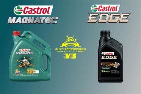 castrol edge vs magnatec stick.